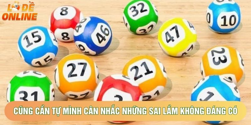 Cũng cần tự mình cân nhắc những sai lầm không đáng có Cũng cần tự mình cân nhắc những sai lầm không đáng có