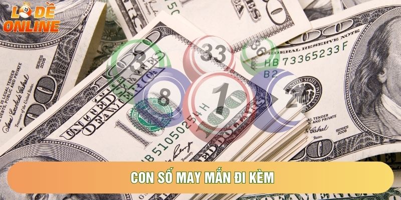 Con số may mắn đi kèm Con số may mắn đi kèm